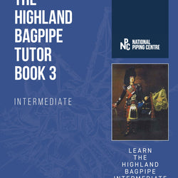 Highland Bagpipe Tutor 3 (Intermediate)